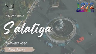 Video Cinematic Kota Salatiga - Jaga Salatiga ( Spesial Hut ke-1272 ) #drone #cinematic