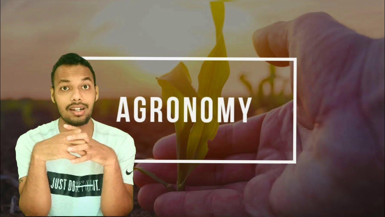 Bird's Eye View of Agronomy Basics of Agronomy YouTube