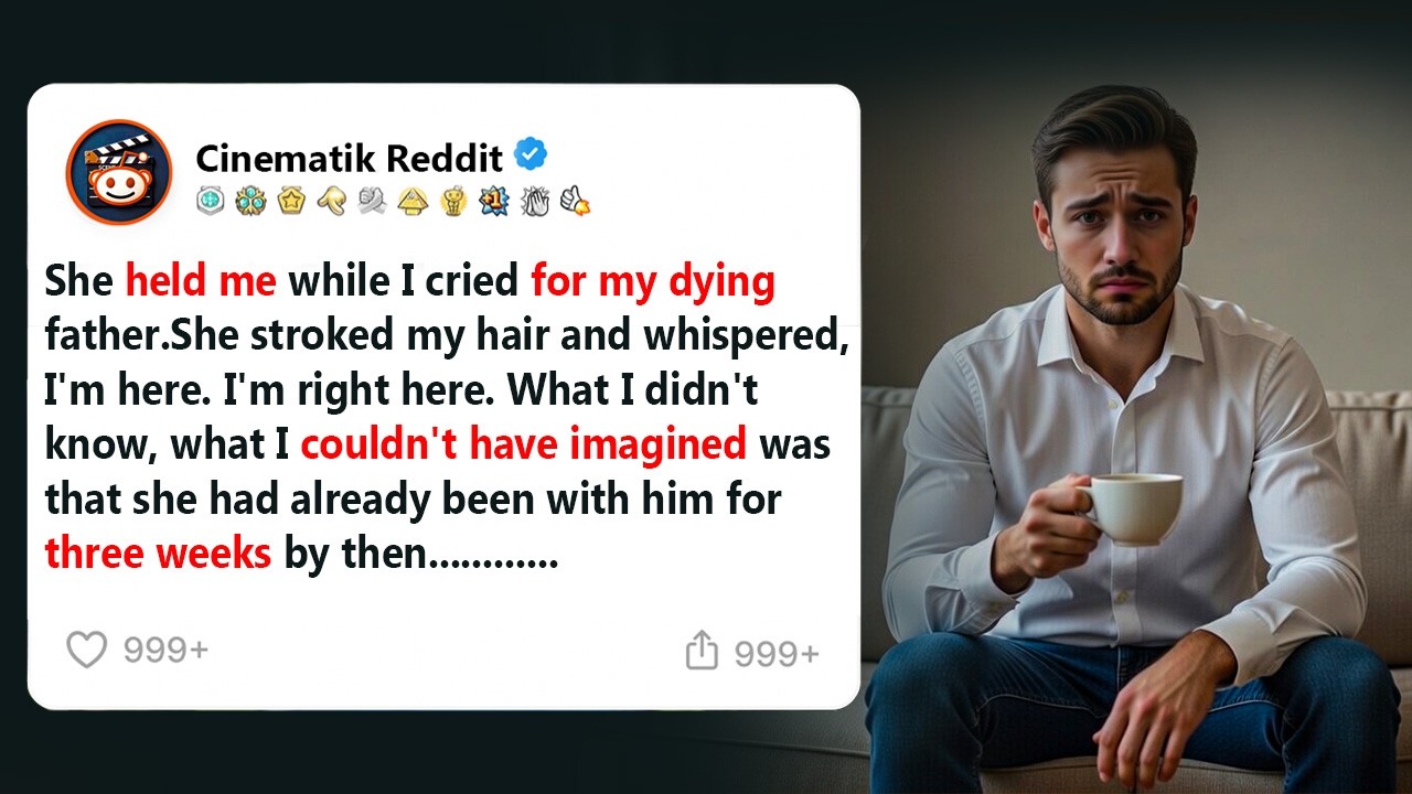 She BETRAYED me while my Father was dying | A Betrayal story