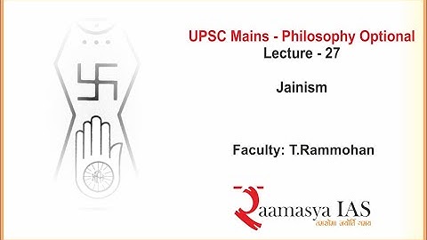 UPSC Mains | Philosophy | P - I | L - 27 | Jainism | T.Rammohan