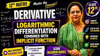 DERIVATIVE//LOGARITHMIC DIFFERENTIATION COMBINED WITH IMPLICIT FUNCTION // 12th 