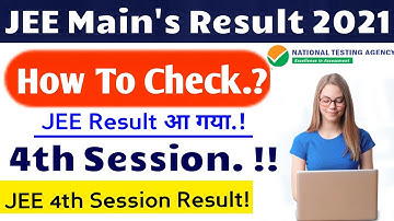 JEE Main result 2021 | How To Check JEE Mains 4th Attempt Result 2021 | jee main 2021 | jee Main