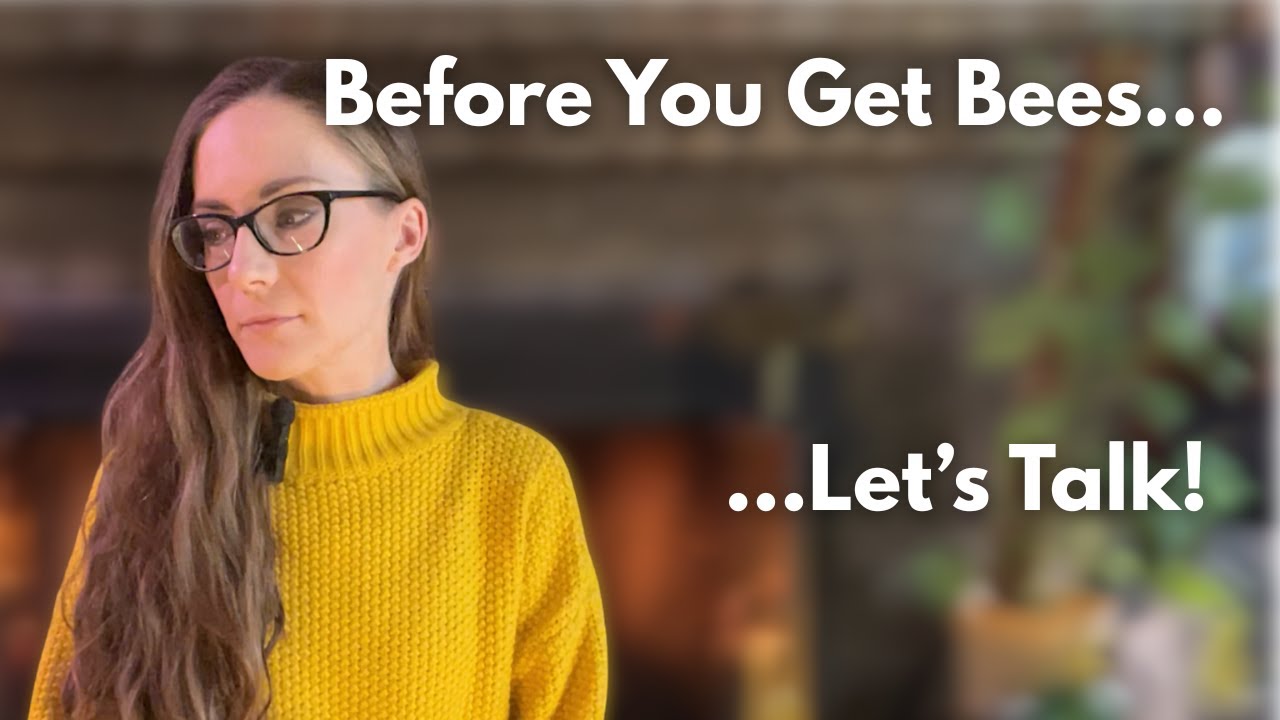 Watch This Before You Get Bees | A Message to NewBees