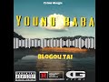 Young baba blogou tai audio officiel