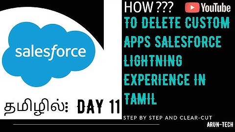 how to delete custom apps in Salesforce lightning experience in tamil 💥