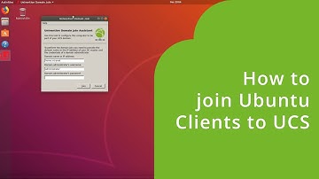 How to Integrate Ubuntu Clients into a UCS Domain