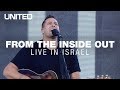 From the inside out live in israel  hillsong united