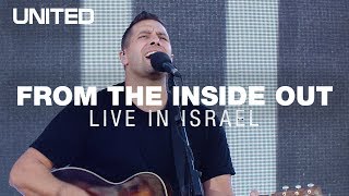 From The Inside Out LIVE in Israel - Hillsong UNITED chords