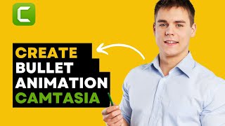 How To Create a Cool Bullet Point Listing Animation in Camtasia