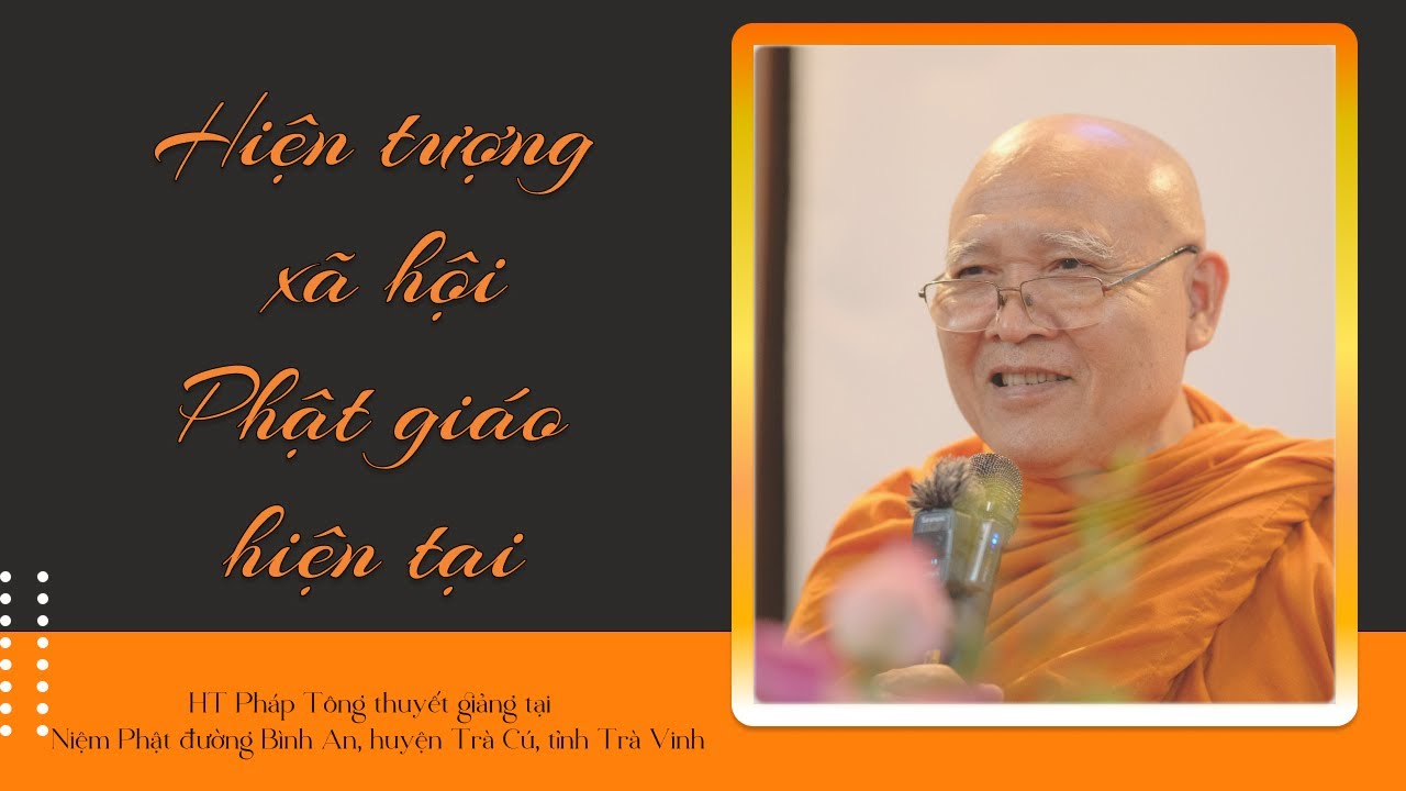 VĐPP -   Chia sẻ về hiện tượng xã hội Phật giáo hiện tại - HT Pháp Tông thuyết giảng
