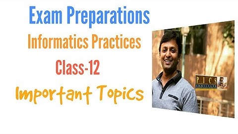 How to Prepare Informatics practices for class 12