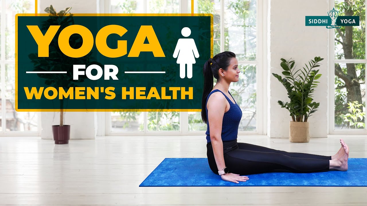 The BEST Yoga for Women's Health: Get Strong and Flexible! 