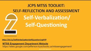 Self-Reflection and Assessment: Self-Verbalization/Self-Questioning