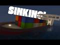 The Sinking Of The Container Ship 4 || Roblox || Sail And Sink Simulator