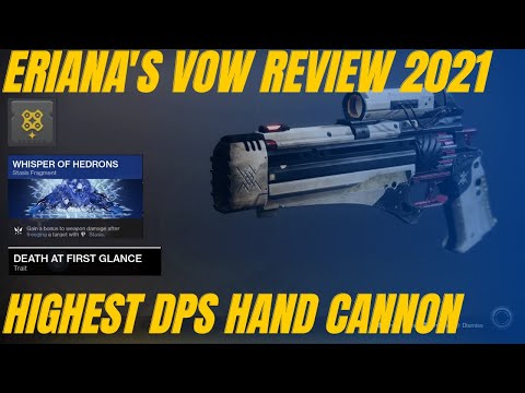 Eriana S Vow Review 2021 Destiny 2 Best DPS Hand Cannon