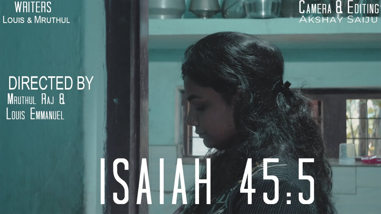 Isaiah 45:5, A One Minute Short Film