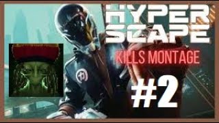 HYPER SCAPE | KILL MONTAGE #2 (PotHeadFromSpace) [PS4]