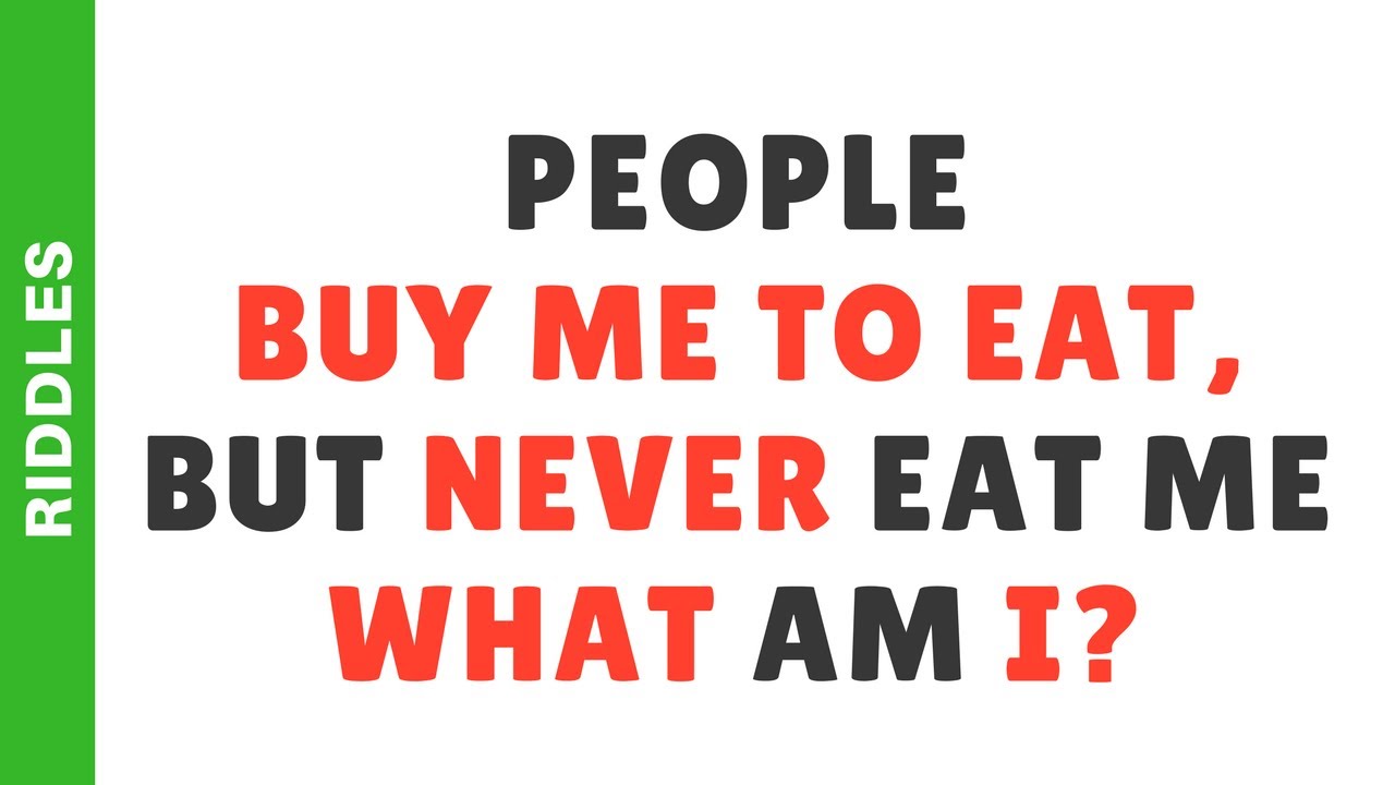 People Buy Me To Eat People buy me to eat but never eat me Riddle | IQ Test - YouTube