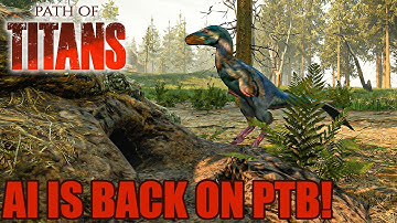 Path of Titans - Critter AI is back on the PTB!