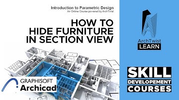 How to Hide Furniture in Section view | ArchiCAD for Beginners | ArchTwist Learn