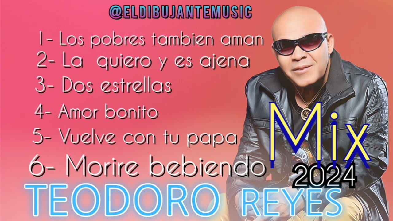 Teodoro Reyes ( bachata mix 2024 )