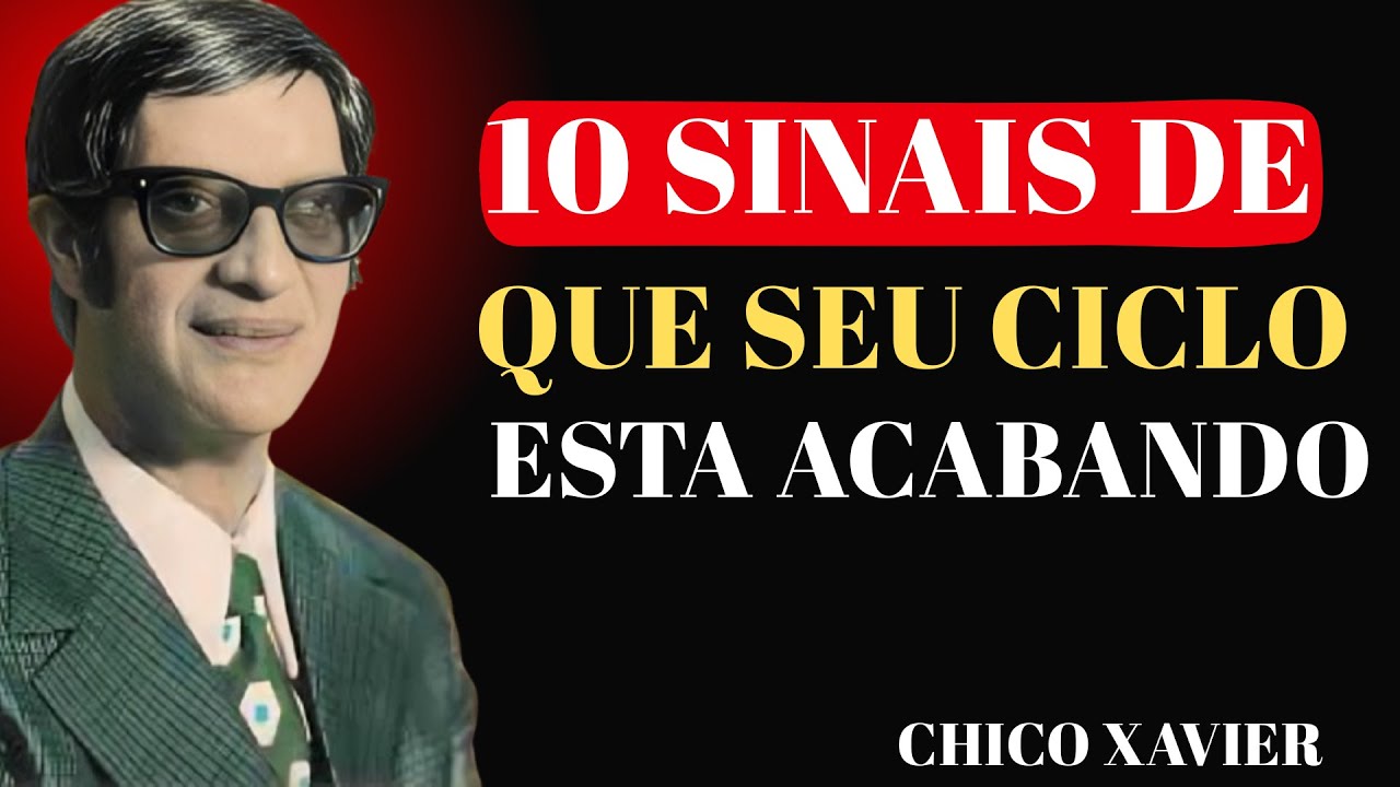 10 Sinais Claros de Que Esta É a Sua ÚLTIMA Reencarnação — Segundo Chico Xavier