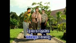 Video thumbnail of "Khmer Song-Sross Nas Mjas Thlai Euy-SongVeaCha.mp4"