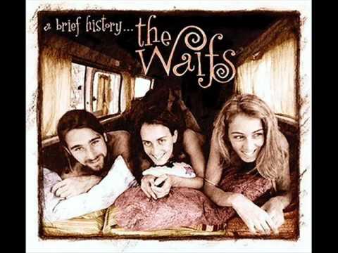 The Waifs [Live] - Since I've Been Around
