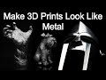 How To Get Metallic Finishes On 3D Prints