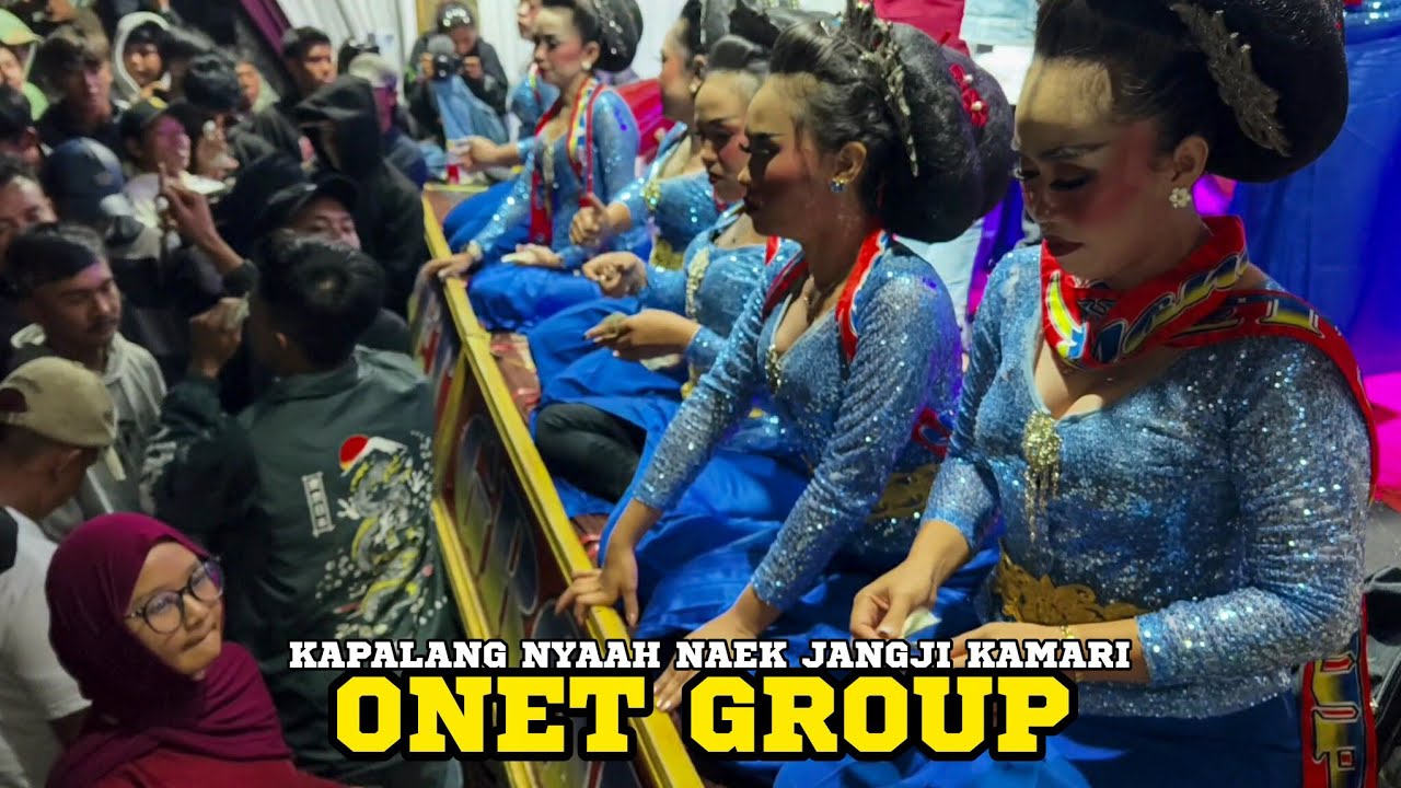 BAJIDORAN ONET GROUP KAPALANG NYAAH NAEK JANGJI KAMARI