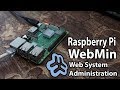 Easy System Administration Web Interface Raspberry Pi with Webmin!