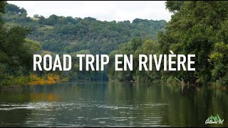 Road trip en RIVIÈRE / Pêche de la CARPE