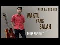 Waktu Yang Salah - FIERSA BESARI (Acoustic version) Cover Rief B&#39;FLy