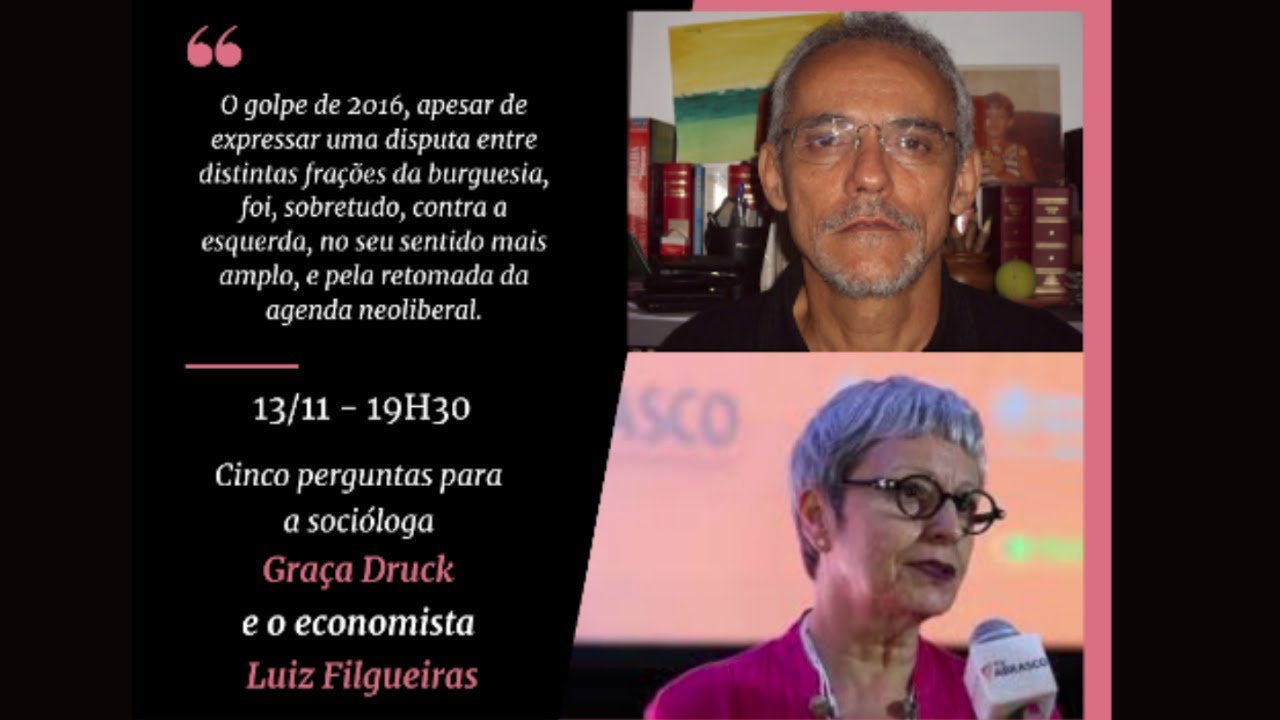 Cinco perguntas para a socióloga Graça Druck e o economista Luiz Filgueiras