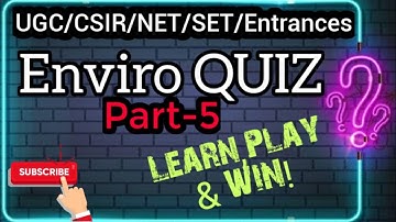 QUIZ For ENVIRONMENTAL SCIENCE (Part 5) NTA UGC NET 2020
