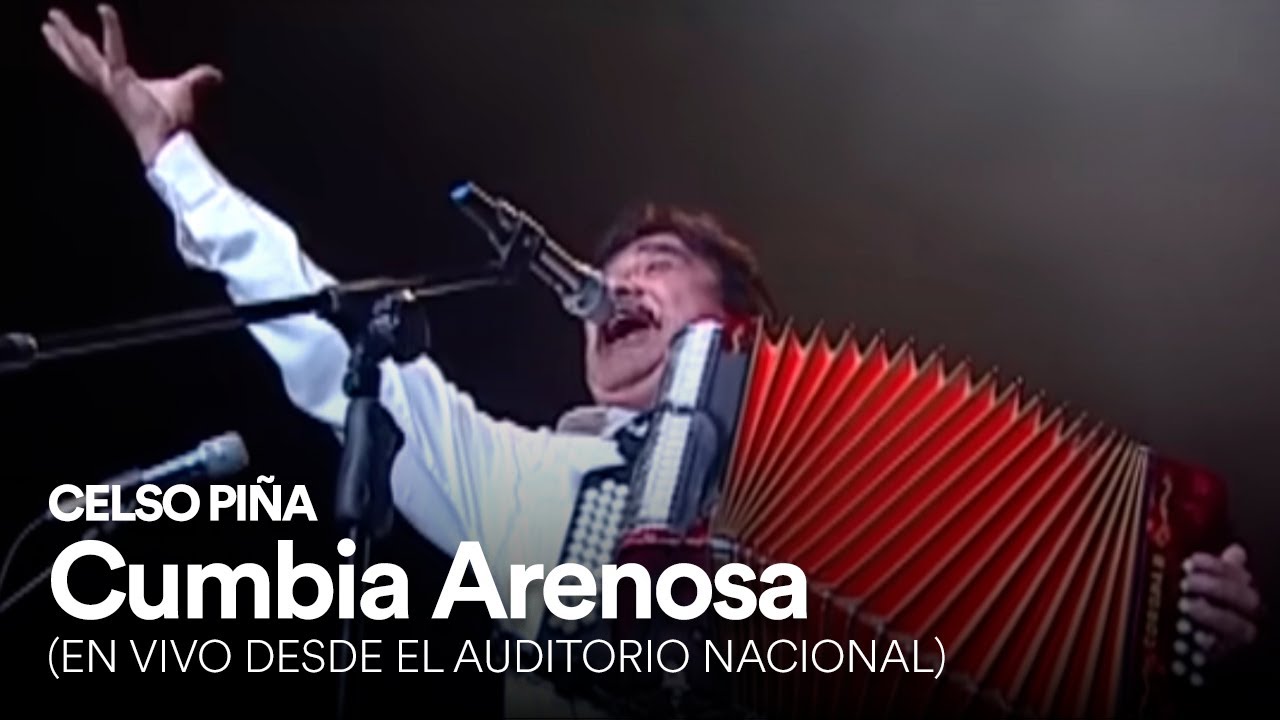 Celso Piña - Cumbia Arenosa (En Vivo Desde El Auditorio Nacional)