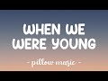 When we were young  adele lyrics 