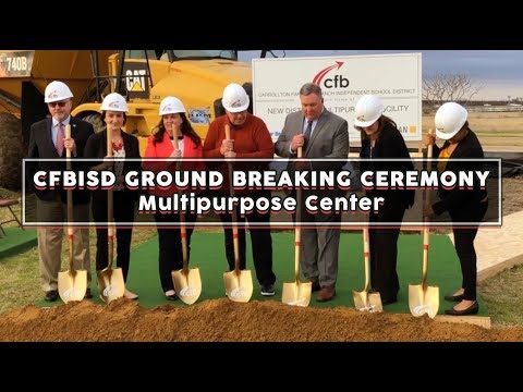 CFBISD Ground Breaking Ceremony - Multipurpose Center