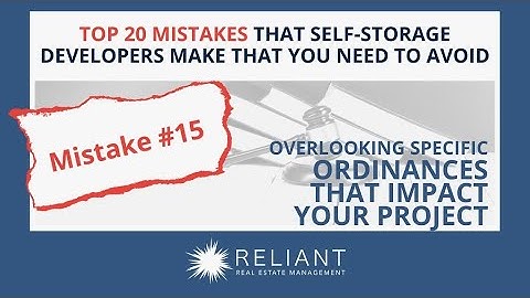 Specific Ordinances - Mistakes Self-Storage Developers Must Avoid | Reliant Real Estate Management