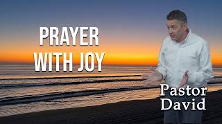 Prayer with Joy