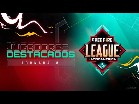 Jugadores MVP de la Jornada 8 - Free Fire League Clausura 2021 💥 | Garena Free Fire