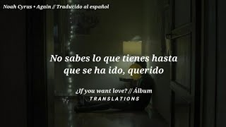 Noah Cyrus • Again ft ( XXXTENTACION ) // Traducido al español | IYWL