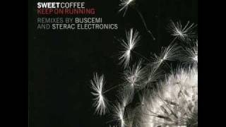 Sweet Coffee - Keep On Running