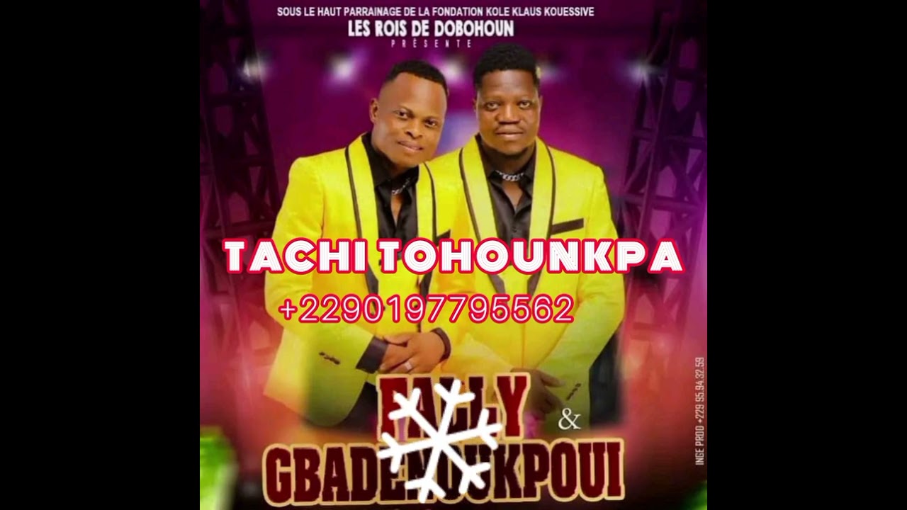 Fally gbadenoukpoui music (tachi tohoukpa)