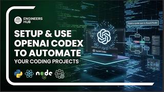 Setup and Use OpenAI Codex to Automate Your Coding Projects