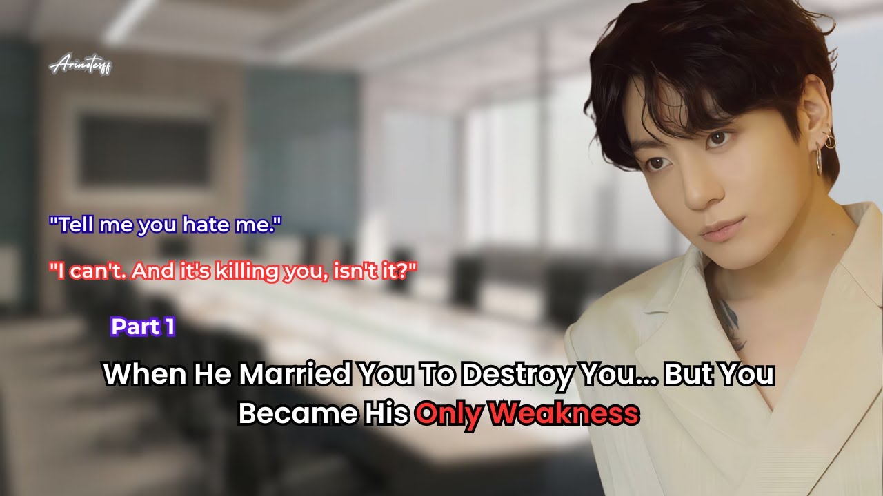 When He Married You To Destroy You But You Became His Only Weakness.../ Jungkook ff | Part 1
