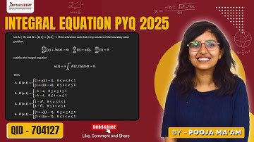 CSIR NET FEB 2025 Q.ID 704127 | Integral Equation | Question Discussion | Dips Academy