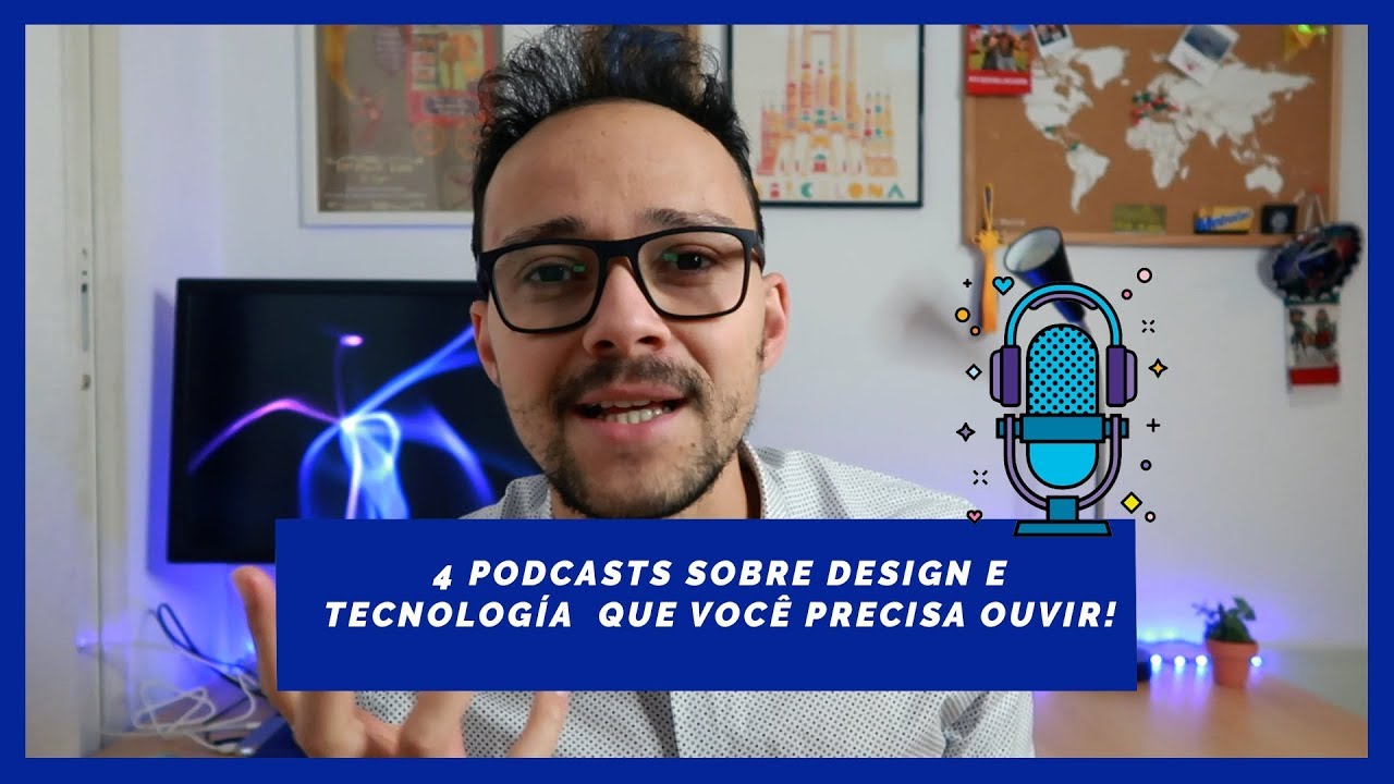 4 PodCasts Sobre Design e Tecnología que você precisa ouvir!