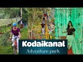 Adventure park at remas resort kodaikanal...@sailubaby5079 #vlog #youtube