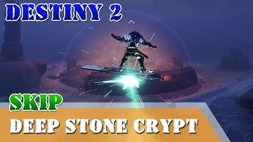 Skip raid Deep Stone Crypt Skimmer secret chest Destiny 2